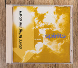 Spirits - Don't Bring Me Down (США)
