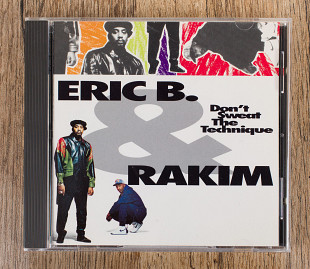 Eric B. & Rakim - Don't Sweat The Technique (США)