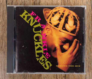 Frankie Knuckles - Beyond The Mix (США)