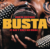 Busta Rhymes – It Ain't Safe No More...