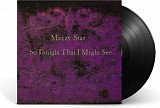 Mazzy Star - So Tonight That I Might See (1993/2017)