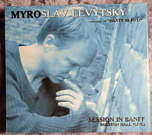 Myroslav Levytsky (Брати Блюзу)-Session in Banff