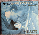 Myroslav Levytsky (Брати Блюзу)-Session in Banff