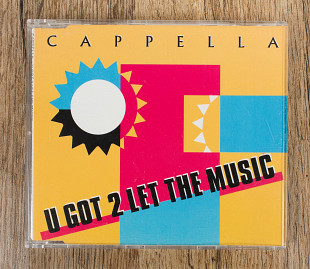 Cappella - U Got 2 Let The Music (Німеччина)