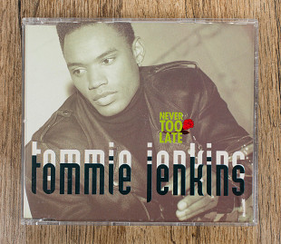 Tommie Jenkins - Never Too Late (Німеччина)