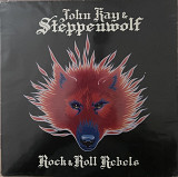 John Kay&Steppenwolf-Rock&Roll Rebels, 1987