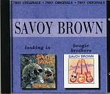 Savoy Brown 1970 / 1974 - Looking In / Boogie Brothers