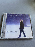 Michael Bolton This is the time