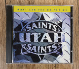 Utah Saints - What Can You Do For Me (США)