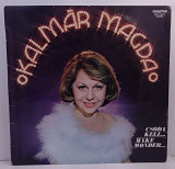 Kalmar Magda – Csoda Kell... LP 12" (Прайс 46238)