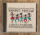 Збірка - Handel's Messiah (A Soulful Celebration) (США)