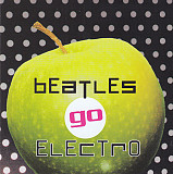 Various 2003 - Beatles Go Electro