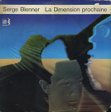 Serge Blenner ‎– "La Dimension Prochaine" (USA & Canada 1986)