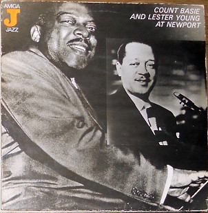 Count Basie & Lester Young at Newport (Amiga Jazz 8 50 076 443 made in GDR)