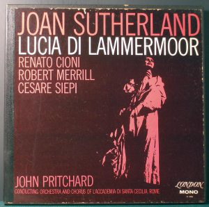 Joan Sutherland, Renato Cioni, Robert Merrill, Cesare Siepi, John Pritchard, The Chorus* And Orchest