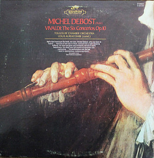 Michel Debost, Toulouse Chamber Orchestra*, Louis Auriacombe, Vivaldi* - The Six Concertos, Op.10 (L