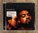 Kindred The Family Soul - Surrender To Love (США)