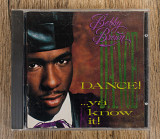 Bobby Brown - Dance!...Ya Know It! (США)