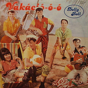 DOLLY ROLL «Vakáció-ó-ó» ℗1983