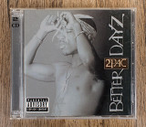 2Pac - Better Dayz (Канада)