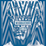 WhoMadeWho – Knee Deep -11 (21)