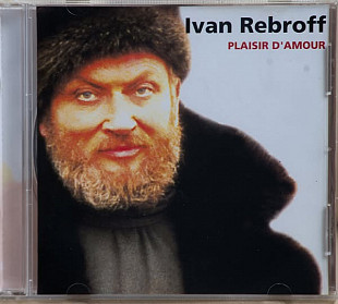 Ivan Rebroff – Plaisir D'Amour CD