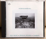 Ingram Marshall ‎– Fog Tropes • Gradual Requiem • Gambuh I CD Фірмовий