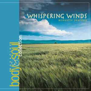 Whispering Winds - Acoustic Journey ( USA ) New Age
