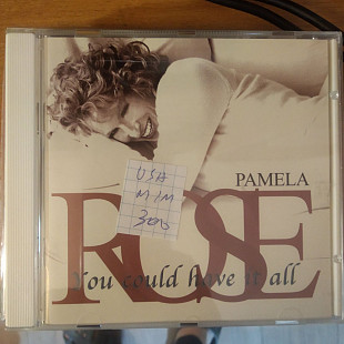 Pamela Rose – You Could Have It All 2001 USA