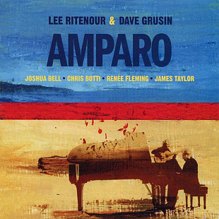 Lee Ritenour & Dave Grusin ‎(+ Chris Botti ) – Amparo