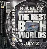 R. Kelly & Jay-Z – The Best Of Both Worlds ( UA )