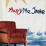 Marry Me Jane – Marry Me Jane ( USA )