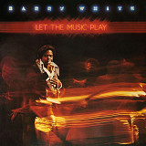 Вінілова платівка Barry White - Let The Music Play [LP]