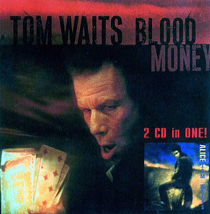 Tom Waits 2002 / 2002 - Blood Money / Alice