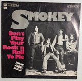 7" single Smokey "Don't Play Your Rock'n'Roll To Me", Germany, 1975 год