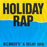 M.C.Miker"G" & Deejay Sven – «Holiday Rap»  7", 45 RPM, Single