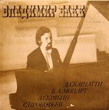 Владимир Бакк , Д. Cкapлaтти , В. А. Моцарт , А. Скрябин*, С. Прокофьев LP