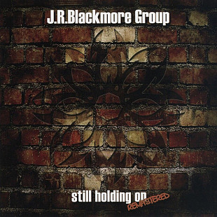 J.R. Blackmore Group – Still Holding On