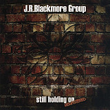 J.R. Blackmore Group – Still Holding On