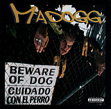 Madogg ‎= Ese Lil Joker – Beware Of Dog ( USA ) Hip Hop, Latin . Gangsta