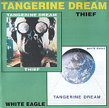 Tangerine Dream – Thief / White Eagle