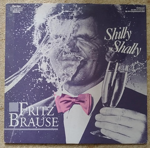 Fritz Brause ‎– Shilly Shally