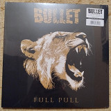 Bullet – Full Pull