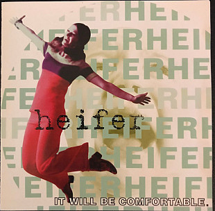 Heifer ‎– It Will Be Comfortable ( USA )
