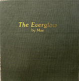 Mae ‎– The Everglow ( USA )