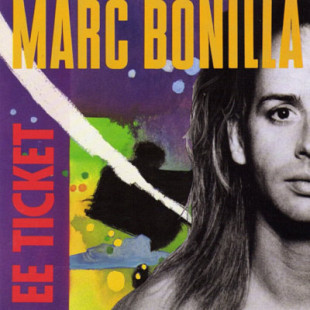 Marc Bonilla – EE Ticket ( USA ) Digipak ( Asia , California Transit Authority, Keith Emerson Band )