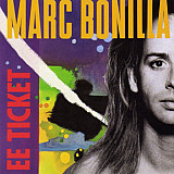 Marc Bonilla – EE Ticket ( USA ) Digipak ( Asia , California Transit Authority, Keith Emerson Band )