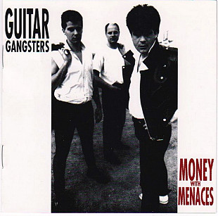 Guitar Gangsters – Money With Menaces ( USA ) PUNK