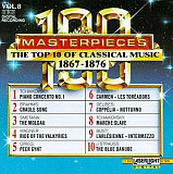 100 Masterpieces Vol.8 - The Top 10 Of Classical Music 1867 - 1876 ( USA )