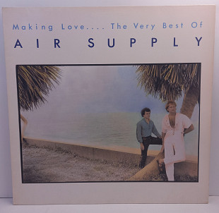 Air Supply – Making Love.... The Very Best Of / Greatest Hits LP 12" (Прайс 46667)